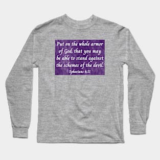 Bible Verse Ephesians 6:11 Long Sleeve T-Shirt